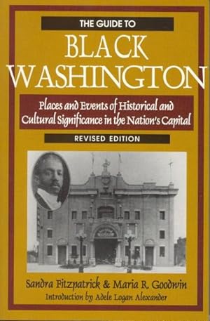 Immagine del venditore per Guide to Black Washington : Places and Events of Historical and Cultural Significance in the Nation's Capital venduto da GreatBookPrices