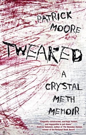 Seller image for Tweaked : A Crystal Meth Memoir for sale by GreatBookPrices