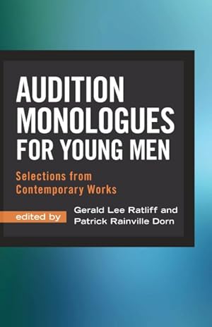 Seller image for Audition Monologues for Young Men : Selections from Contemporary Works for sale by GreatBookPrices