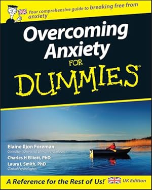 Image du vendeur pour Overcoming Anxiety for Dummies mis en vente par GreatBookPrices