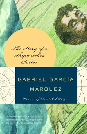 Imagen del vendedor de Story of a Shipwrecked Sailor : Who Drifted on a Life Raft for Ten Days Without Food or Water, Was Proclaimed a National Hero, Kissed by Beauty Queens, Made rich Through Publicity, and Then Spurned by The Government and Forgotten For All Time a la venta por GreatBookPrices