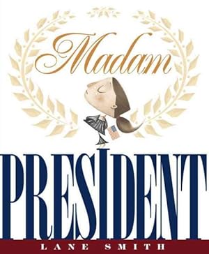 Seller image for Madam President for sale by GreatBookPrices