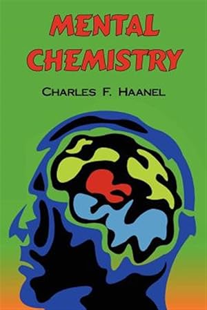 Bild des Verkufers fr Mental Chemistry : The Complete Original Text zum Verkauf von GreatBookPrices