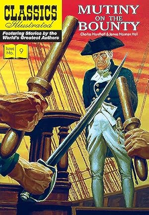 Bild des Verkufers fr Classics Illustrated 9 : Mutiny on the Bounty zum Verkauf von GreatBookPrices