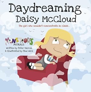 Seller image for Daydreaming Daisy Mccloud : The Girl Who Wouldn't Concentrate in Class for sale by GreatBookPrices