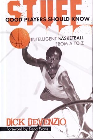 Imagen del vendedor de Stuff Good Players Should Know : Intelligent Basketball from a to Z a la venta por GreatBookPrices