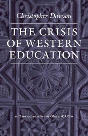 Imagen del vendedor de Crisis of Western Education a la venta por GreatBookPrices