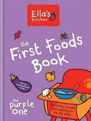 Immagine del venditore per Ella's Kitchen: the First Foods Book : The Purple One venduto da GreatBookPrices