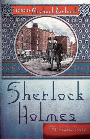 Imagen del vendedor de Sherlock Holmes : The Hidden Years a la venta por GreatBookPrices