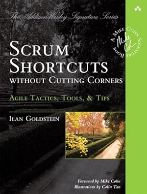 Seller image for Scrum Shortcuts Without Cutting Corners : Agile Tactics, Tools, & Tips for sale by GreatBookPrices