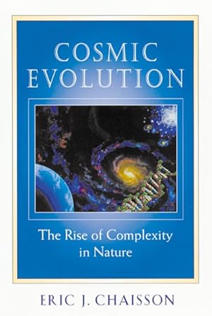 Imagen del vendedor de Cosmic Evolution : The Rise of Complexity in Nature a la venta por GreatBookPrices