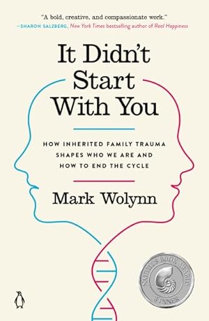 Seller image for It Didn't Start With You : How Inherited Family Trauma Shapes Who We Are and How to End the Cycle for sale by GreatBookPrices