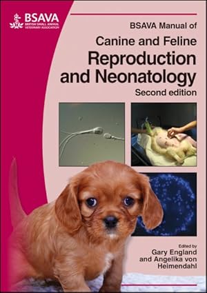 Seller image for BSAVA Manual of Canine and Feline Reproduction and Neonatology for sale by GreatBookPrices