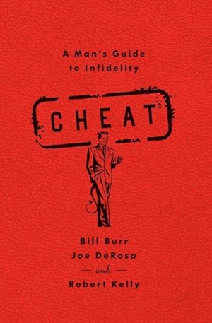 Seller image for Cheat : A Man's Guide to Infidelity for sale by GreatBookPrices