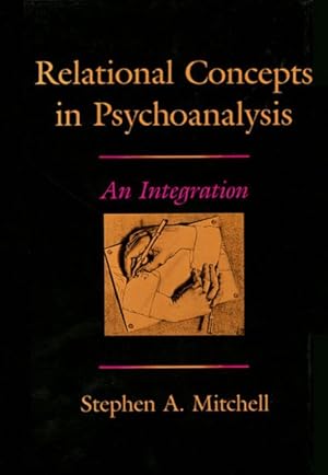 Immagine del venditore per Relational Concepts in Psychoanalysis : An Integration venduto da GreatBookPrices