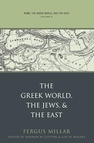 Seller image for Rome, the Greek World, And the East : The Greek World, the Jews, And the East for sale by GreatBookPrices