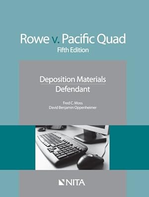 Image du vendeur pour Rowe V. Pacific Quad : Deposition Materials, Defendant mis en vente par GreatBookPrices