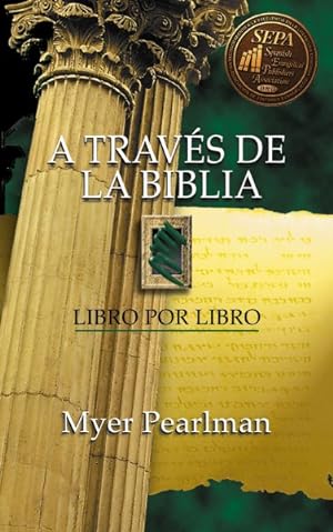 Seller image for A travs de la biblia / Through the Bible : Libro por libro / Book by Book -Language: Spanish for sale by GreatBookPrices