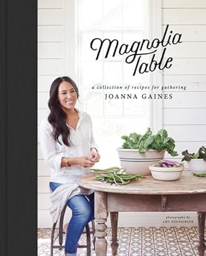 Bild des Verkufers fr Magnolia Table : A collection of recipes for gathering zum Verkauf von GreatBookPrices