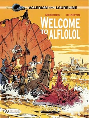 Imagen del vendedor de Valerian and Laureline 4 : Welcome to Alflolol a la venta por GreatBookPrices