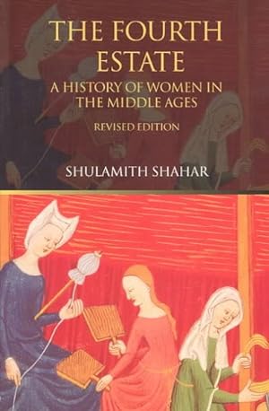 Seller image for Fourth Estate : A History of Women in the Middle Ages for sale by GreatBookPrices