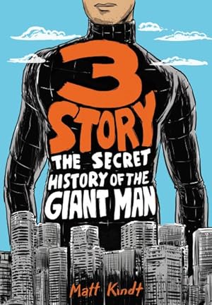 Seller image for 3 Story : The Secret History of the Giant Man for sale by GreatBookPrices