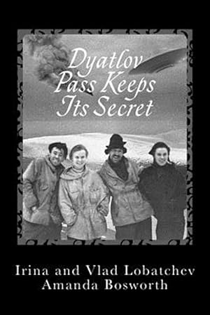 Imagen del vendedor de Dyatlov Pass Keeps Its Secret a la venta por GreatBookPrices
