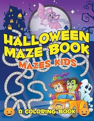 Bild des Verkufers fr Halloween Maze Book: Mazes Kids zum Verkauf von GreatBookPrices