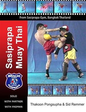 Bild des Verkufers fr Sasiprapa Muay Thai: B&w zum Verkauf von GreatBookPrices