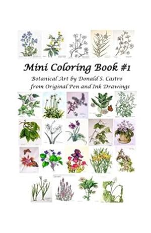 Bild des Verkufers fr Mini Botanical Art Coloring Book : Pen & Ink Drawings zum Verkauf von GreatBookPrices