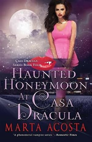 Seller image for Haunted Honeymoon at Casa Dracula: Casa Dracula Book 4 for sale by GreatBookPrices