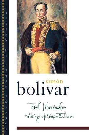 Seller image for El Libertador : Writings of Simon Bolivar for sale by GreatBookPrices