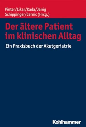 Seller image for Der Altere Patient Im Klinischen Alltag : Ein Praxislehrbuch Der Akutgeriatrie -Language: german for sale by GreatBookPrices