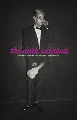 Bild des Verkufers fr Dark Carnival : Portraits from the Endless Night zum Verkauf von GreatBookPrices