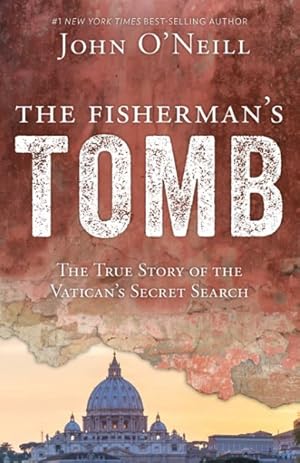 Imagen del vendedor de Fisherman's Tomb : The True Story of the Vatican's Secret a la venta por GreatBookPrices