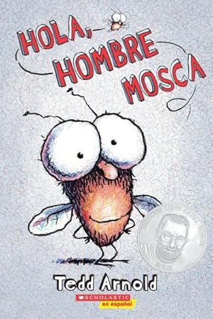 Immagine del venditore per Hola, Hombre Mosca/ Hi, Fly Guy -Language: spanish venduto da GreatBookPrices
