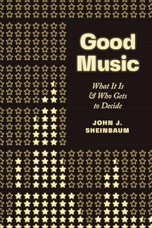 Immagine del venditore per Good Music : What It Is and Who Gets to Decide venduto da GreatBookPrices