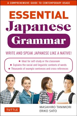 Seller image for Essential Japanese Grammar : A Comprehensive Guide to Contemporary Usage for sale by GreatBookPrices
