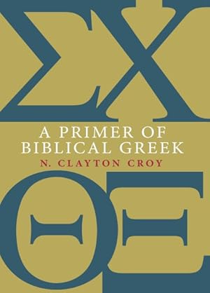 Seller image for Primer of Biblical Greek for sale by GreatBookPrices