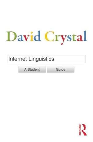 Imagen del vendedor de Internet Linguistics : A Student Guide a la venta por GreatBookPrices