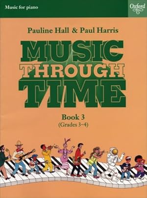 Seller image for Music Through Time : Piano Book 3 for sale by GreatBookPrices