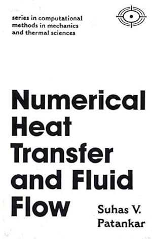 Imagen del vendedor de Numerical Heat Transfer and Fluid Flow a la venta por GreatBookPrices