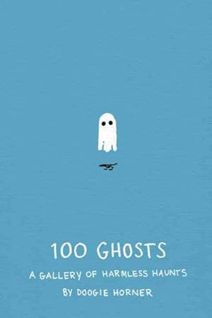 Seller image for 100 Ghosts : A Gallery of Harmless Haunts for sale by GreatBookPrices