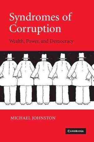Immagine del venditore per Syndromes of Corruption : Wealth, Power, And Democracy venduto da GreatBookPrices