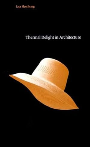 Imagen del vendedor de Thermal Delight in Architecture a la venta por GreatBookPrices