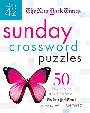 Bild des Verkufers fr New York Times Sunday Crossword Puzzles : 50 Sunday Puzzles from the Pages of the New York Times zum Verkauf von GreatBookPrices