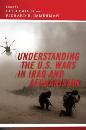 Image du vendeur pour Understanding the U.S. Wars in Iraq and Afghanistan mis en vente par GreatBookPrices