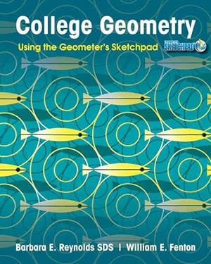 Imagen del vendedor de College Geometry : Using the Geometer's Sketchpad (Version 5) a la venta por GreatBookPrices