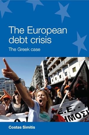 Imagen del vendedor de European Debt Crisis : The Greek Case a la venta por GreatBookPrices