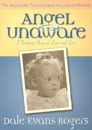 Bild des Verkufers fr Angel Unaware : A Touching Story of Love and Loss zum Verkauf von GreatBookPrices